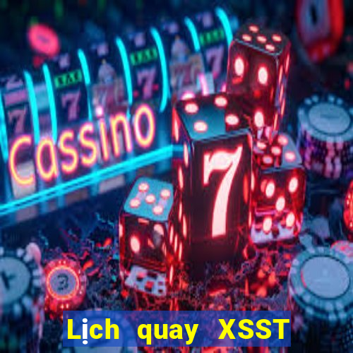 Lịch quay XSST Thứ 7