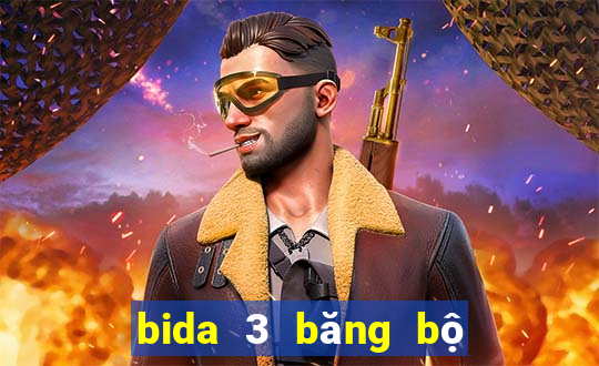 bida 3 băng bộ không áp phê