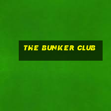 the bunker club