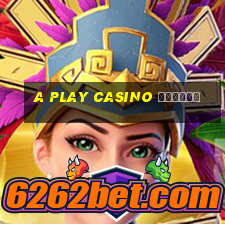 a play casino отзывы