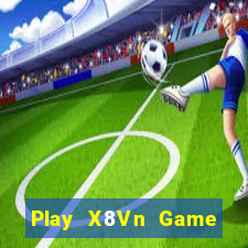 Play X8Vn Game Bài Online