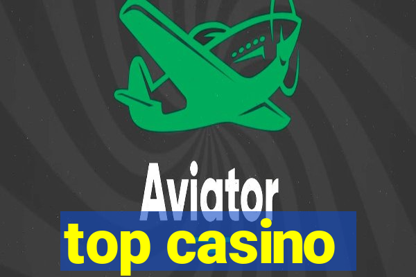 top casino