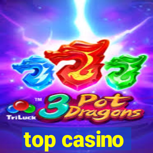 top casino