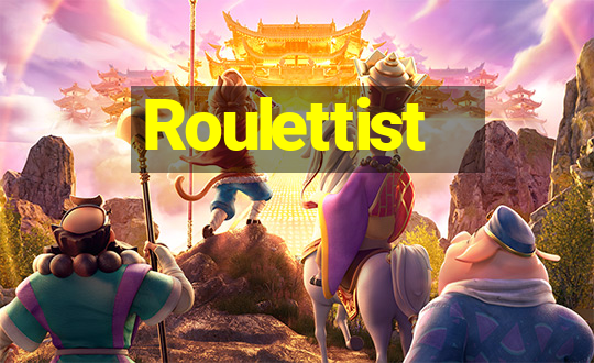 Roulettist