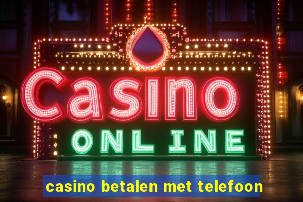 casino betalen met telefoon