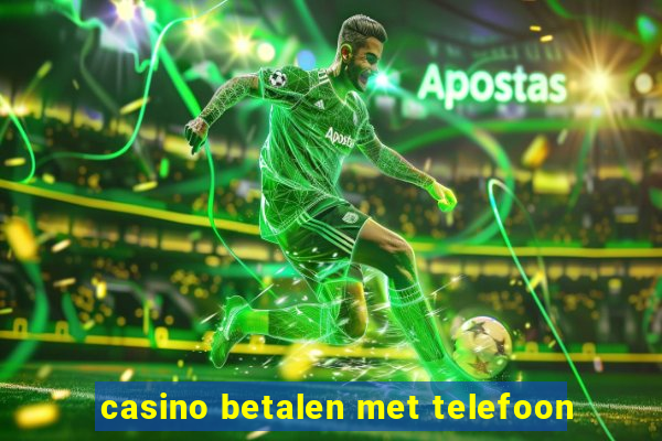 casino betalen met telefoon