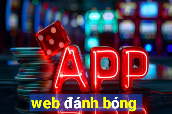 web đánh bóng