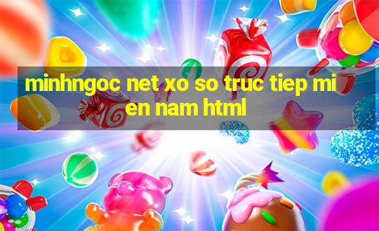 minhngoc net xo so truc tiep mien nam html