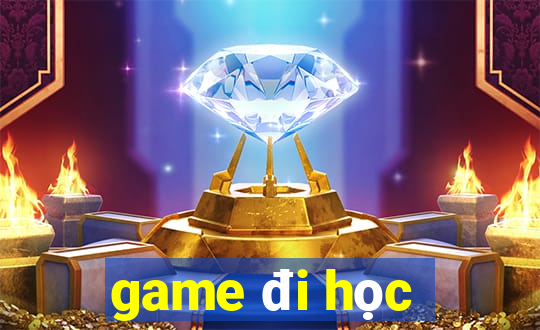 game đi học