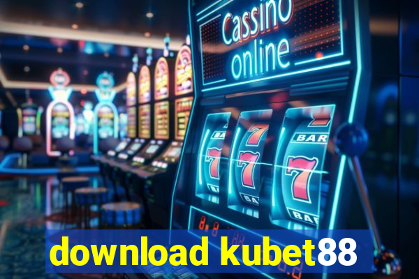 download kubet88