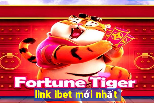 link ibet mới nhất