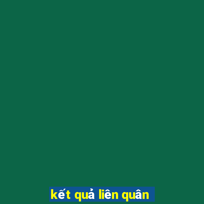 kết quả liên quân