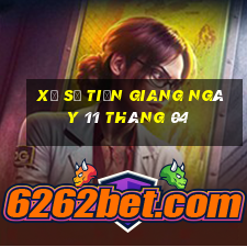 xổ số tiền giang ngày 11 tháng 04