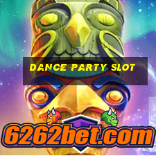 dance party slot