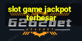 slot game jackpot terbesar