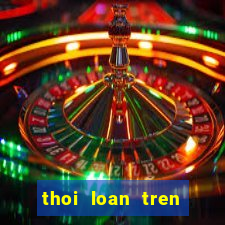 thoi loan tren zing me