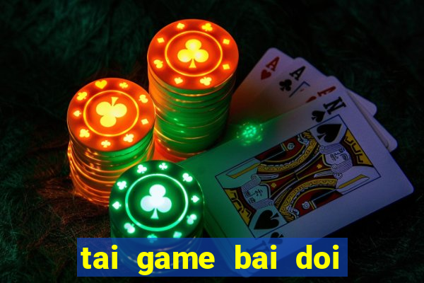 tai game bai doi thuong 69