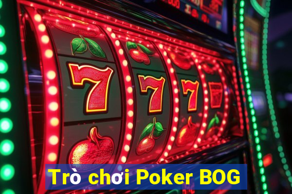 Trò chơi Poker BOG