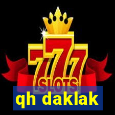 qh daklak