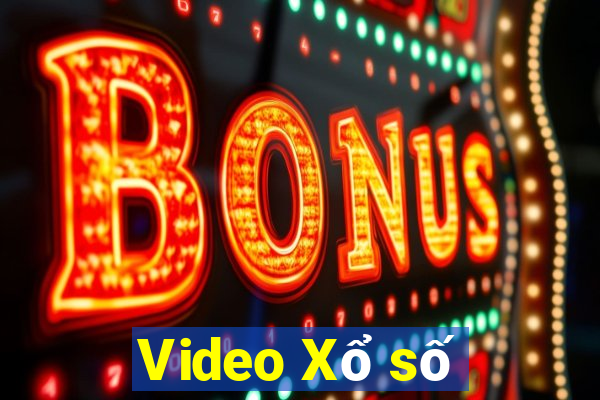 Video Xổ số