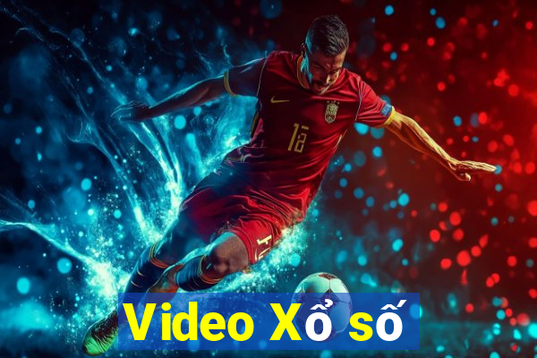 Video Xổ số