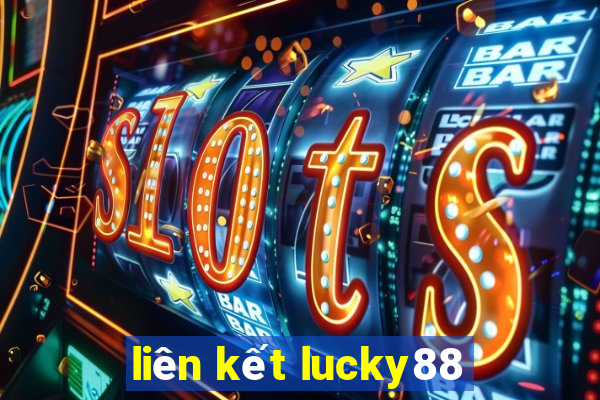 liên kết lucky88