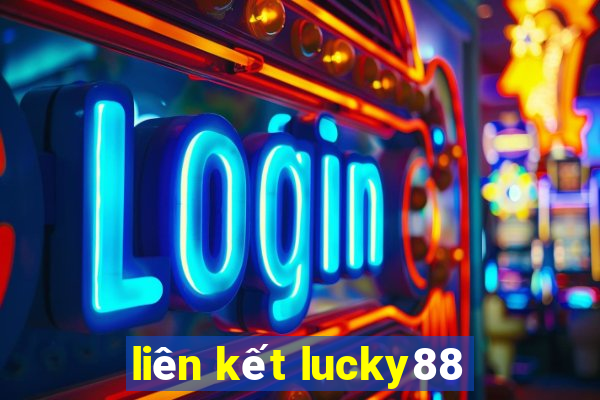 liên kết lucky88