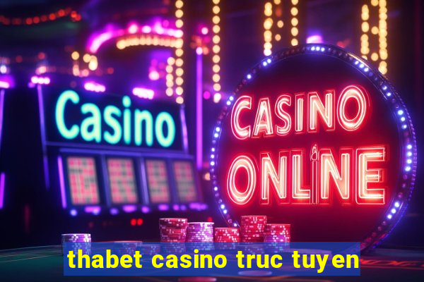 thabet casino truc tuyen