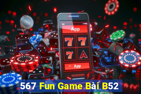 567 Fun Game Bài B52