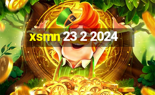 xsmn 23 2 2024