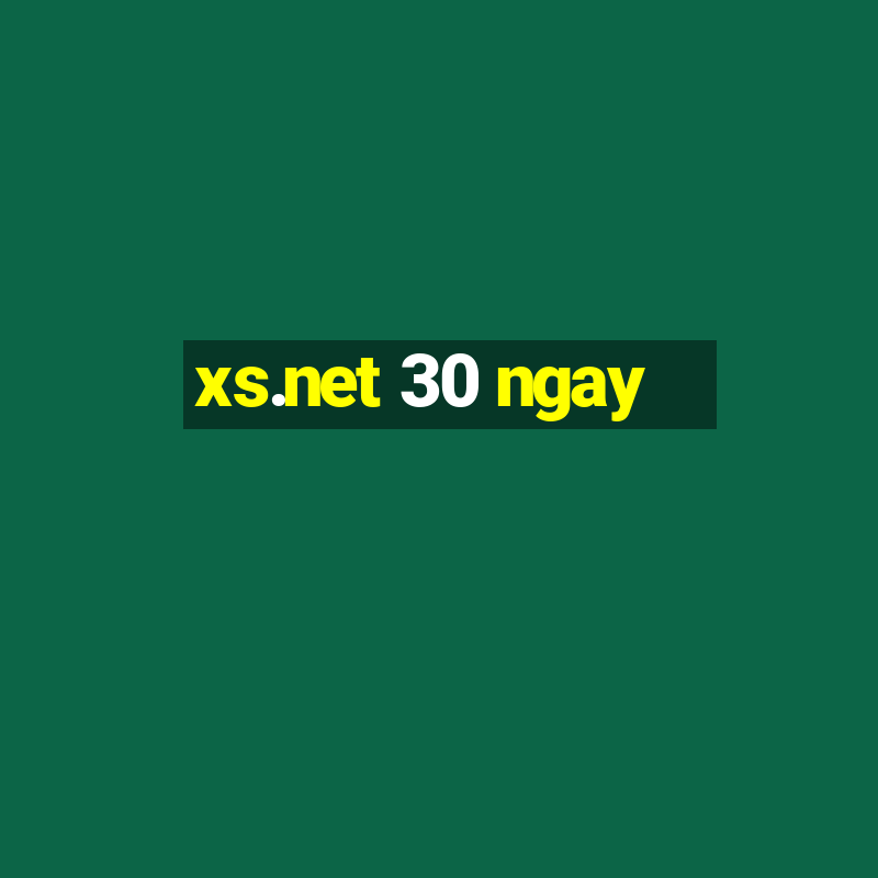 xs.net 30 ngay