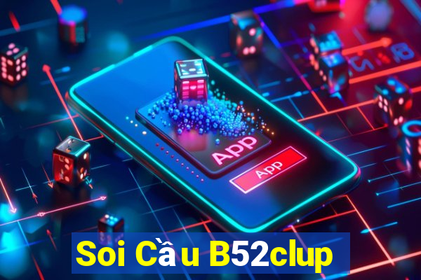 Soi Cầu B52clup