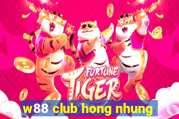 w88 club hong nhung