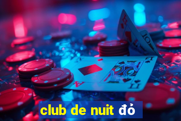 club de nuit đỏ