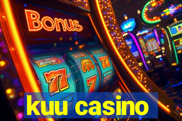 kuu casino