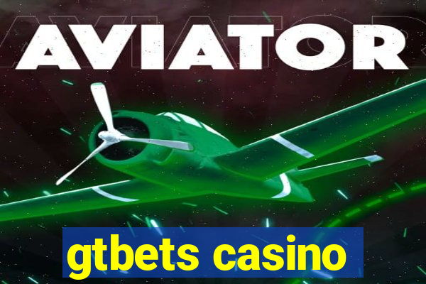 gtbets casino