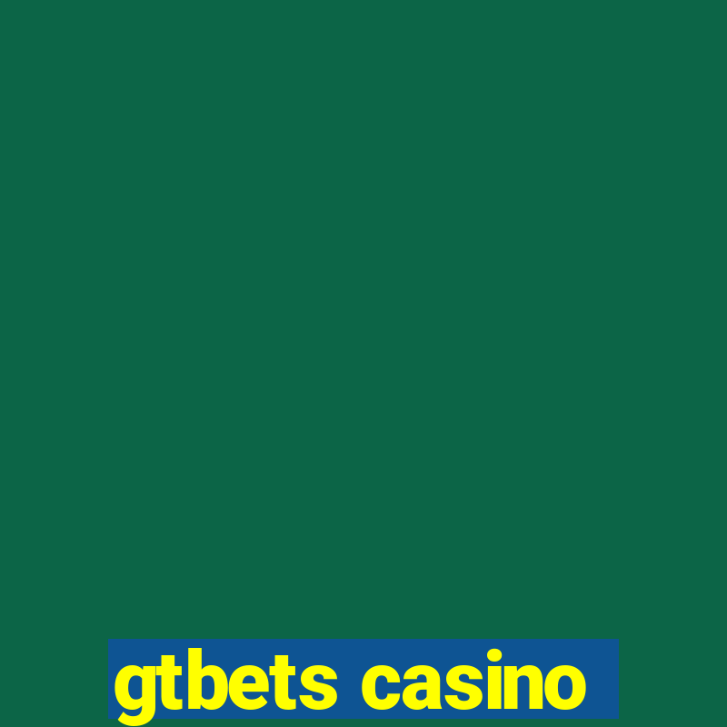 gtbets casino