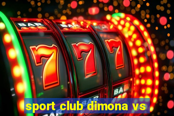 sport club dimona vs