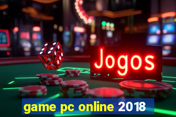 game pc online 2018