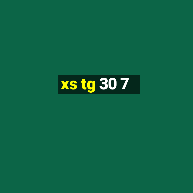 xs tg 30 7