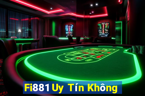 Fi881 Uy Tín Không