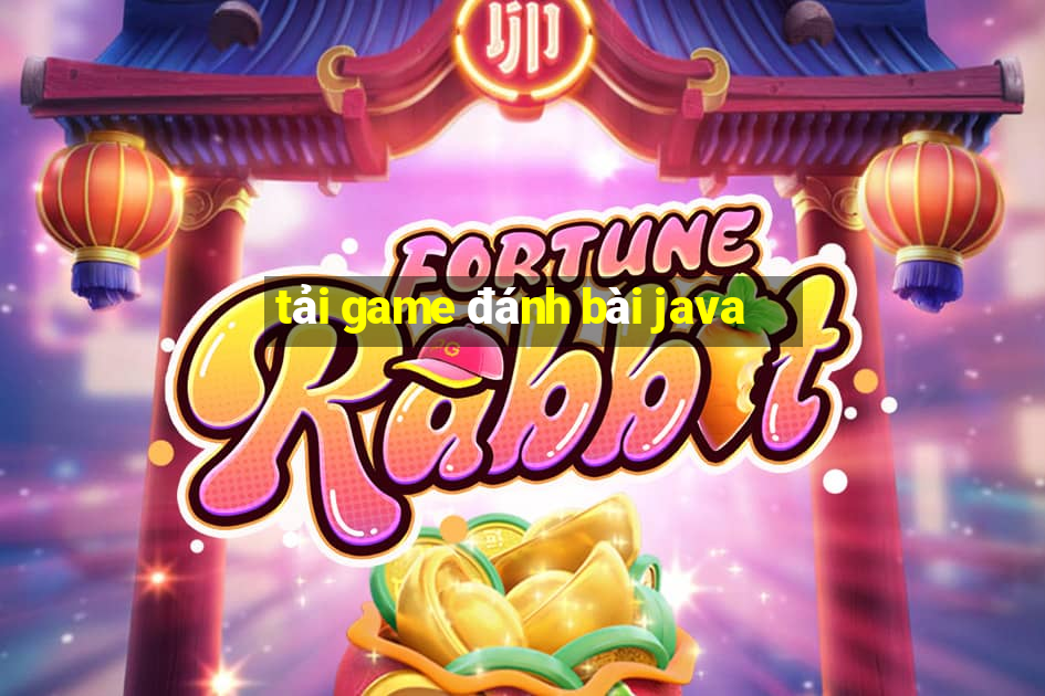 tải game đánh bài java