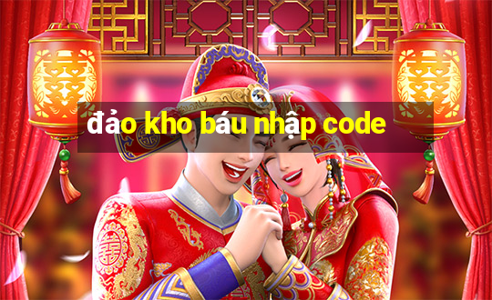 đảo kho báu nhập code