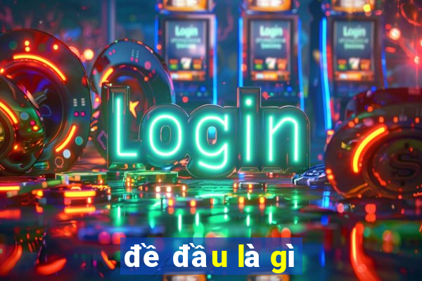 đề đầu là gì