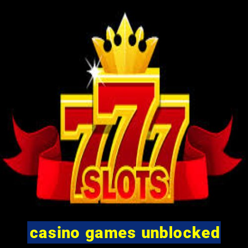 casino games unblocked