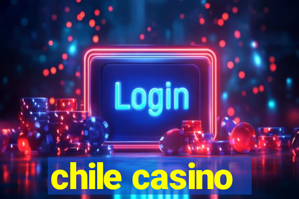 chile casino