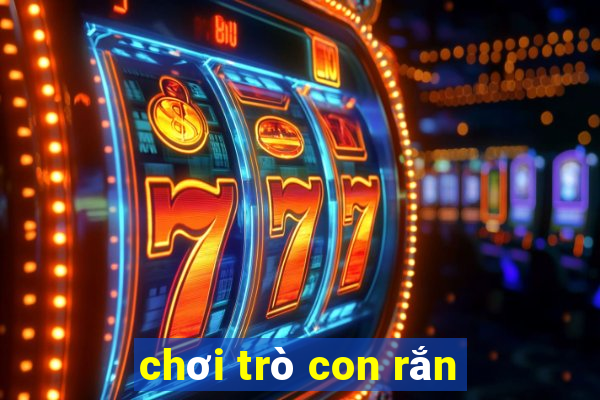 chơi trò con rắn