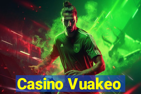 Casino Vuakeo