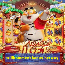 willkommensbonus betway