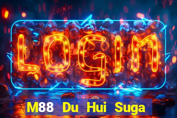 M88 Du Hui Suga Tải về